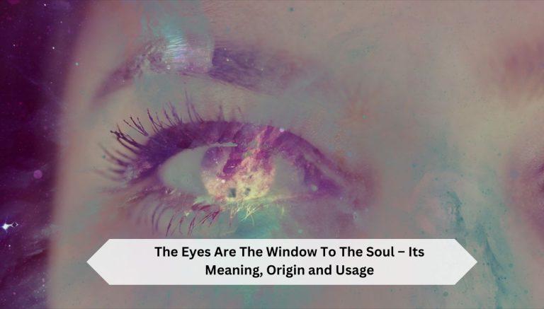 The-Eyes-Are-The-Window-To-The-Soul