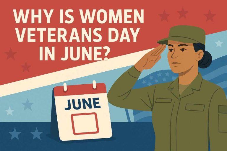 Why Is Women Veterans Day in June?